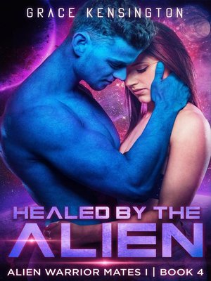 cover image of Healed by the Alien